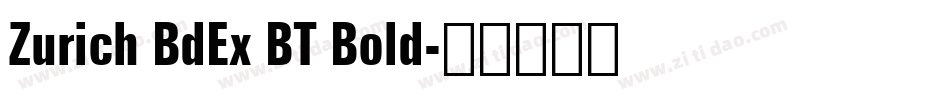Zurich BdEx BT Bold字体转换